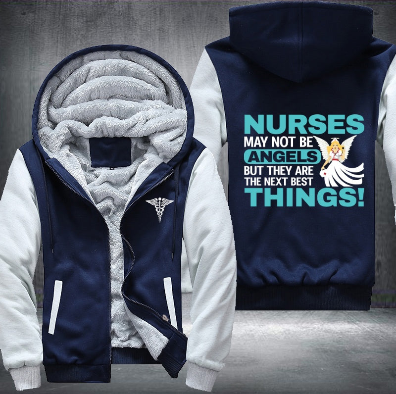 Nurses may not be angels but they are the next best things Fleece Hoodies Jacket