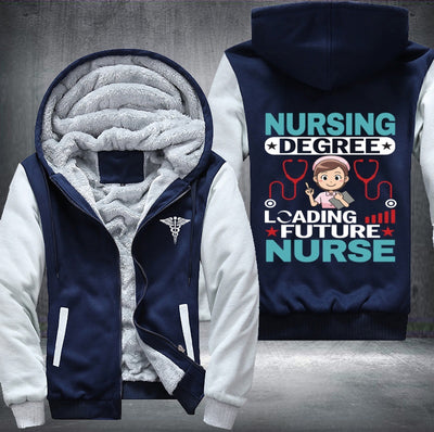 Nursing degree loading future nurse Fleece Hoodies Jacket