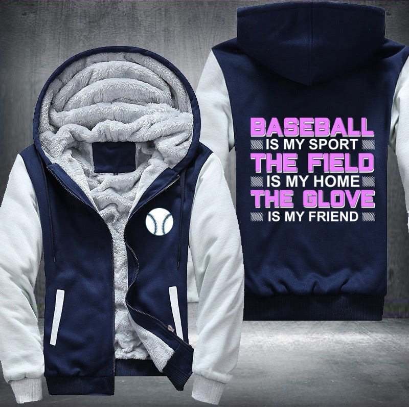 Baseball is my sport Fleece Hoodies Jacket