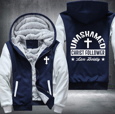 Unashaed christ follower live boldy Fleece Hoodies Jacket