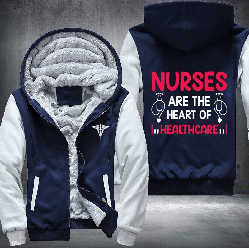 Nurses are the heart of healthcare Fleece Hoodies Jacket