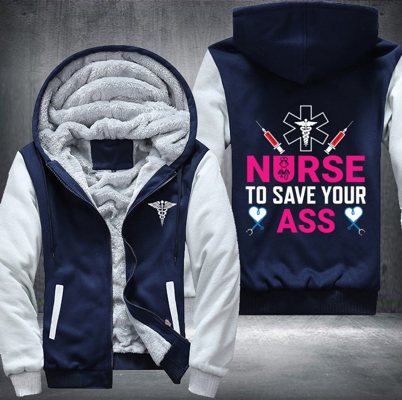 Nurse to save your ass Fleece Hoodies Jacket