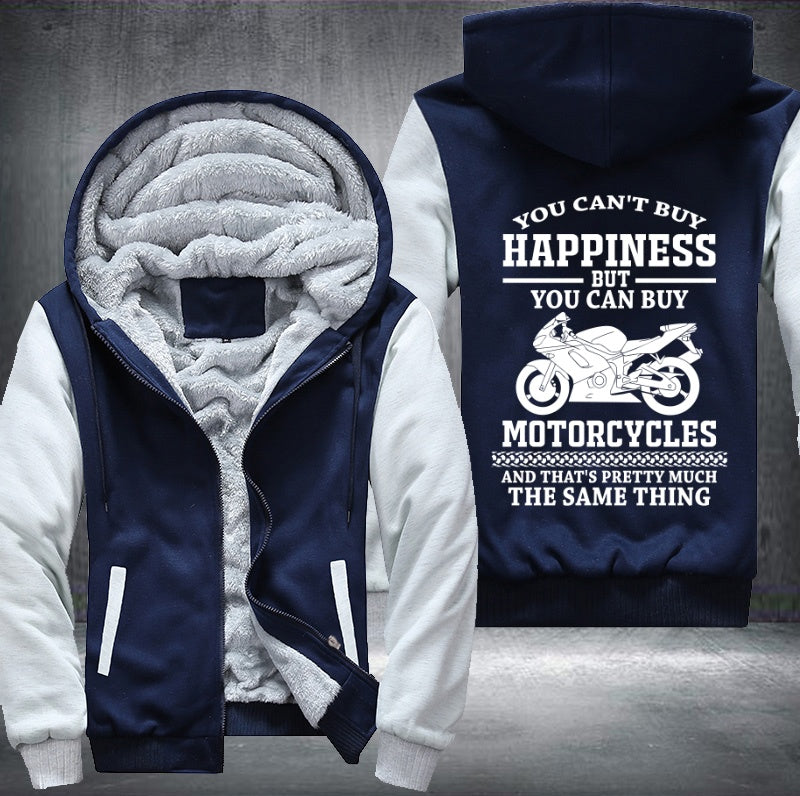 You can't buy happiness but you can buy motorcycles Fleece Hoodies Jacket