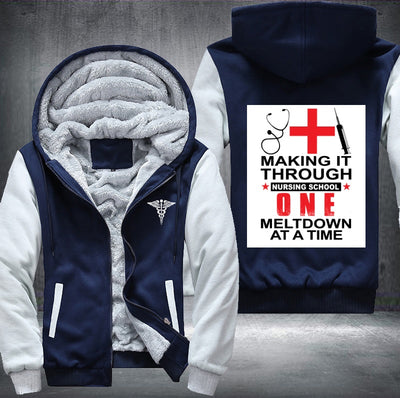 Making it through nursing school one meltdown at a time Fleece Hoodies Jacket