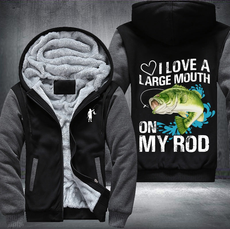 I love a large mount on my rod Fleece Hoodies Jacket