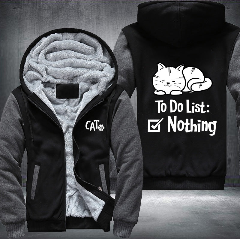 CAT To do list : Nothing Fleece Hoodies Jacket