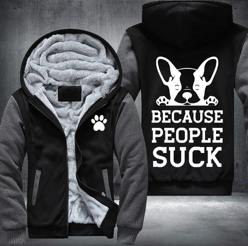 Dogs said because people suck Fleece Hoodies Jacket