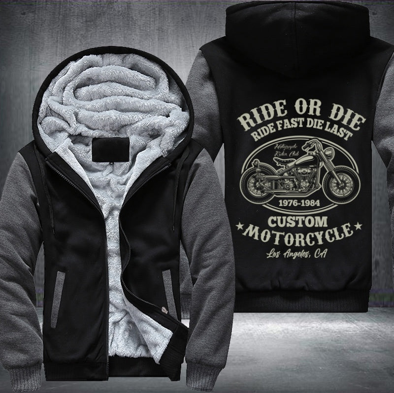 Ride or die ride fast die last Fleece Hoodies Jacket