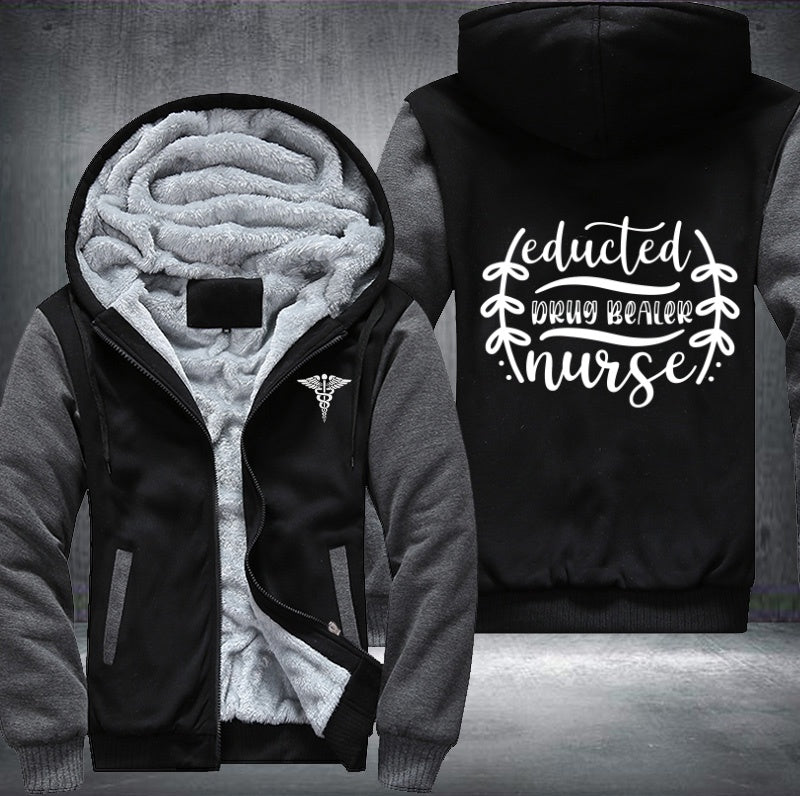 Educted drug bealer nurse Fleece Hoodies Jacket