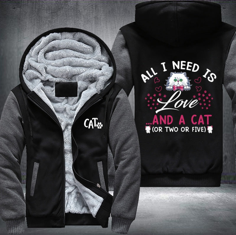 ALL I NEED IS LOVE AND A CAT Fleece Hoodies Jacket