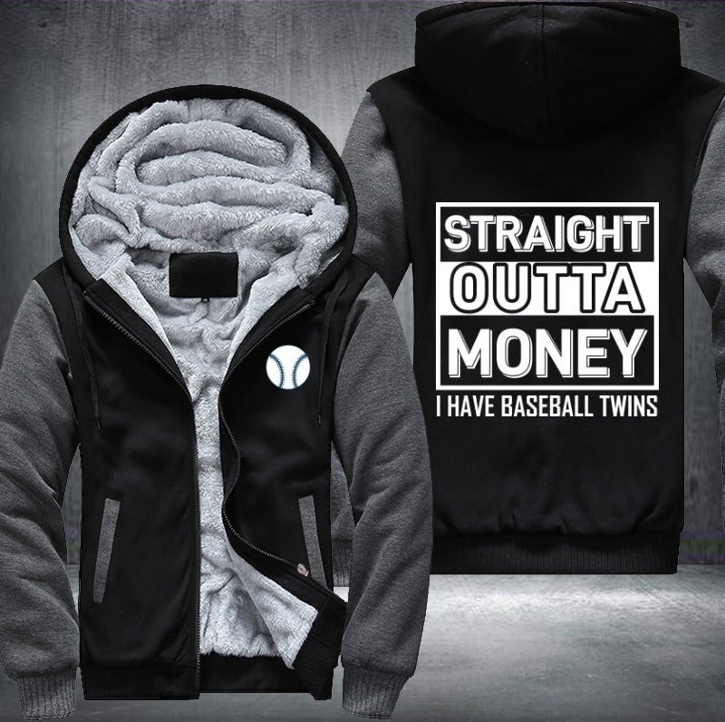 Straight outta money I have baseball twins Fleece Hoodies Jacket