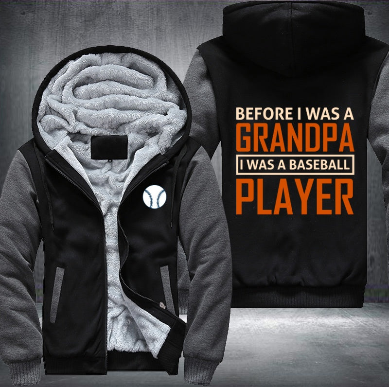 Before I was a grandpa I was a baseball player Fleece Hoodies Jacket