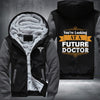 You're looking at a future doctor Fleece Hoodies Jacket