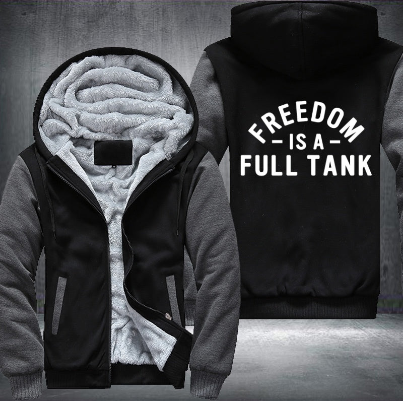Freedom is a full tank Fleece Hoodies Jacket