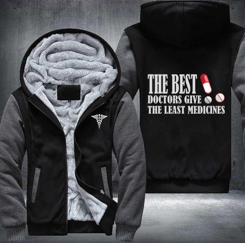 The best doctors give he least medicines Fleece Hoodies Jacket
