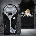 Baseball play hard Fleece Hoodies Jacket