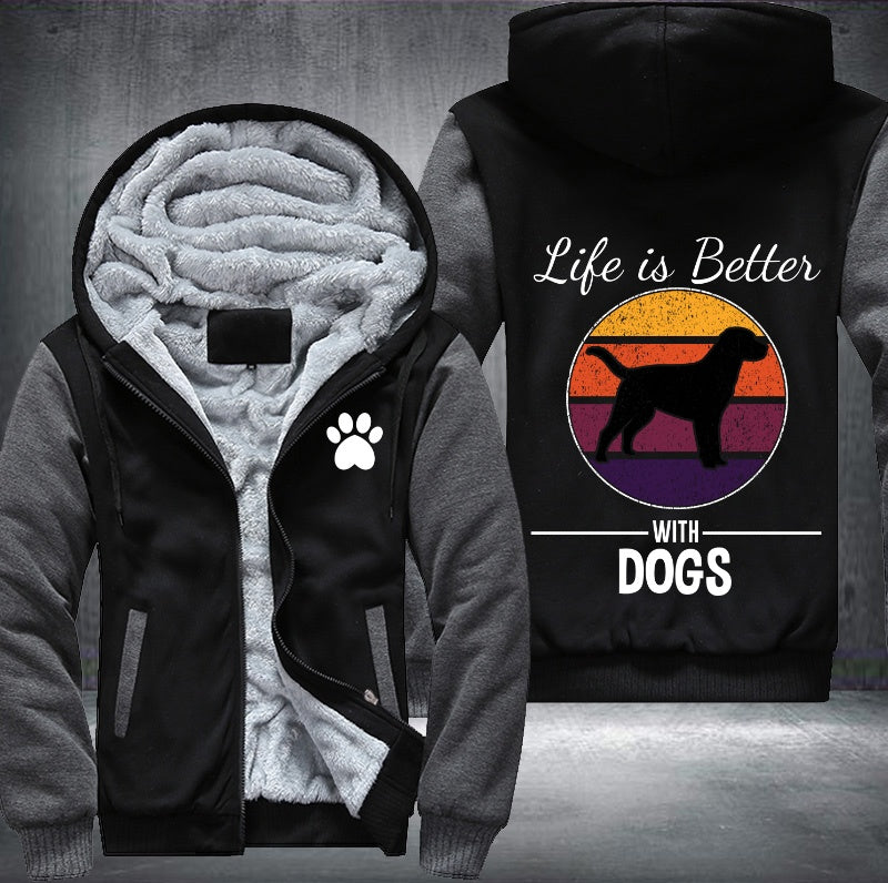 Life is better with dogs Fleece Hoodies Jacket