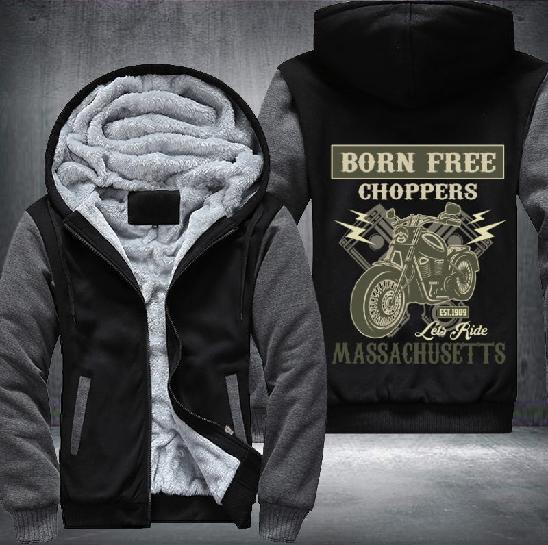 Born free choppers lets ride Massachusetts Fleece Hoodies Jacket