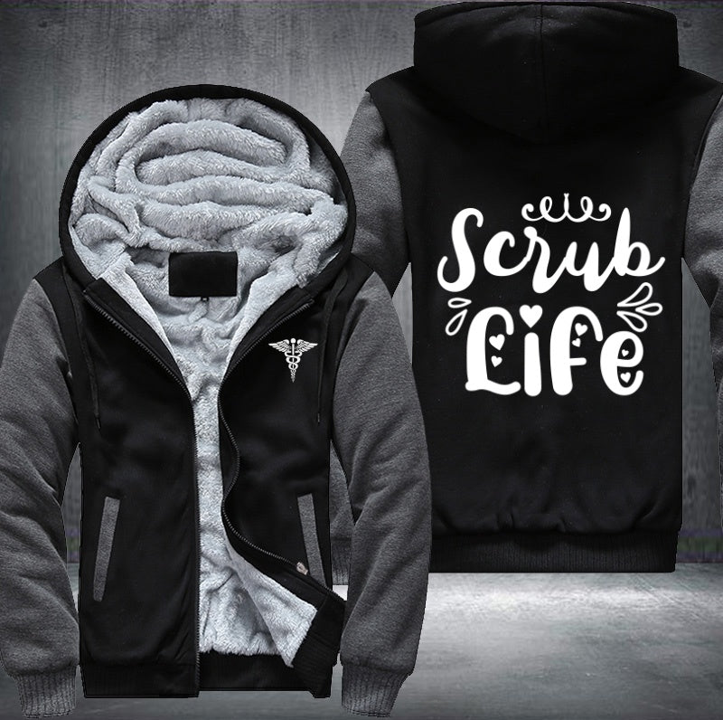 Scrub life nurse Fleece Hoodies Jacket