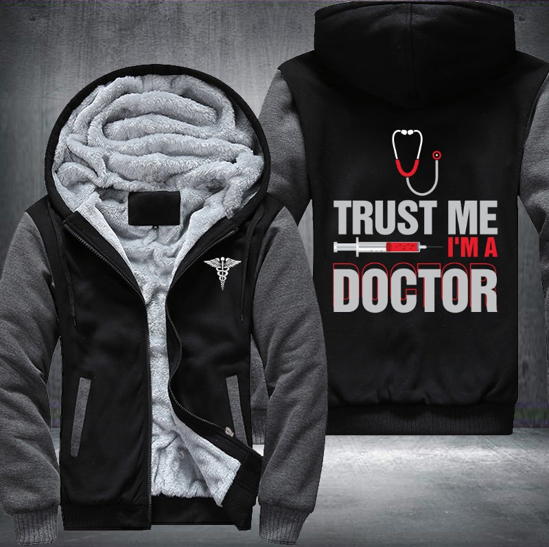 Trust me I'm a doctor printed Fleece Hoodies Jacket