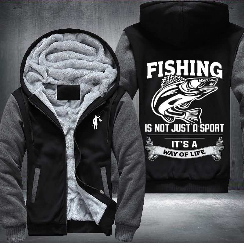 Fishing is not just a sport it's a way of life Fleece Hoodies Jacket