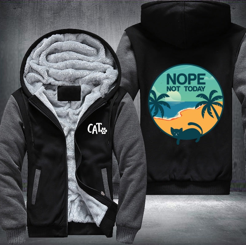 CAT NOPE NOT TODAY Fleece Hoodies Jacket