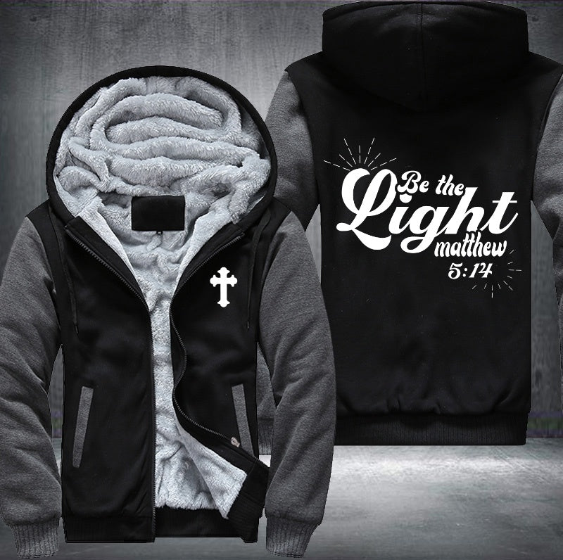 Be the light matthew 5:14 Fleece Hoodies Jacket