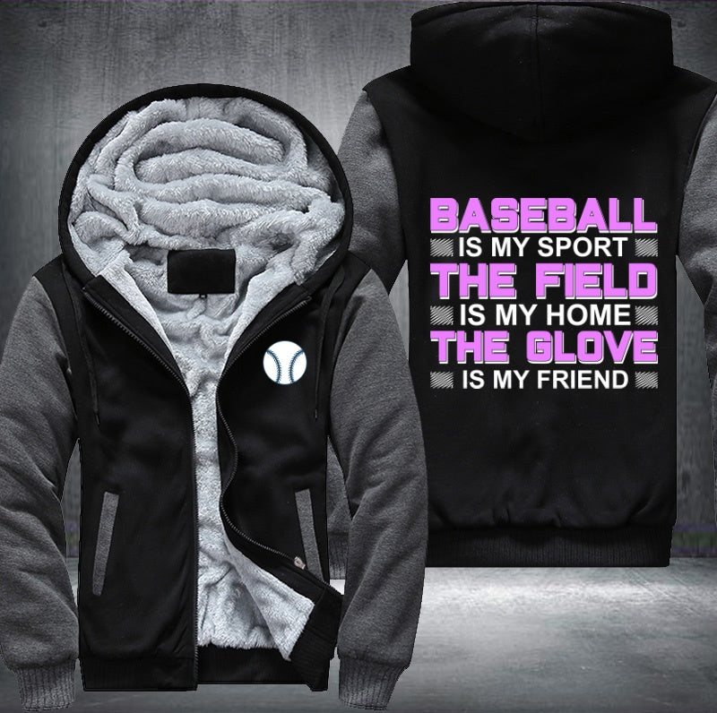 Baseball is my sport Fleece Hoodies Jacket