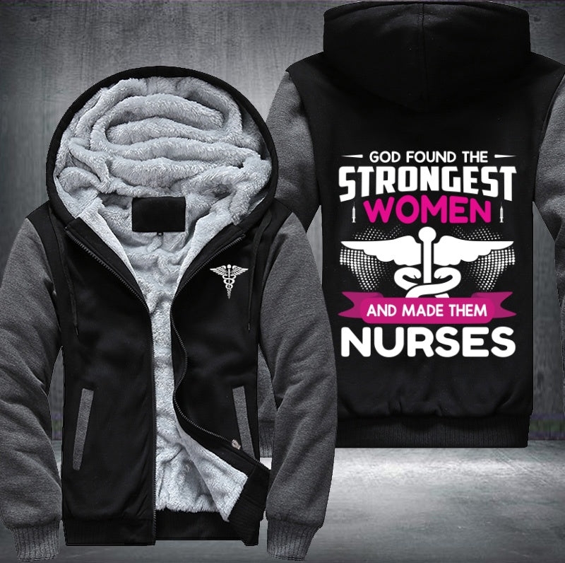 God found the strongest women and made them nurses Fleece Hoodies Jacket