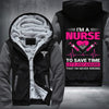 I'm a nurse to save time let's just assume that i'm never wrong Fleece Hoodies Jacket