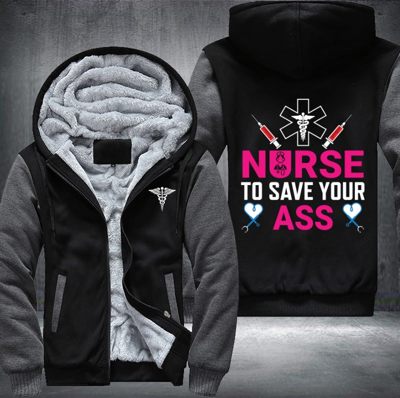 Nurse to save your ass Fleece Hoodies Jacket