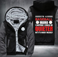 I'm Baseball Mama I suppose I could be quieter Fleece Hoodies Jacket