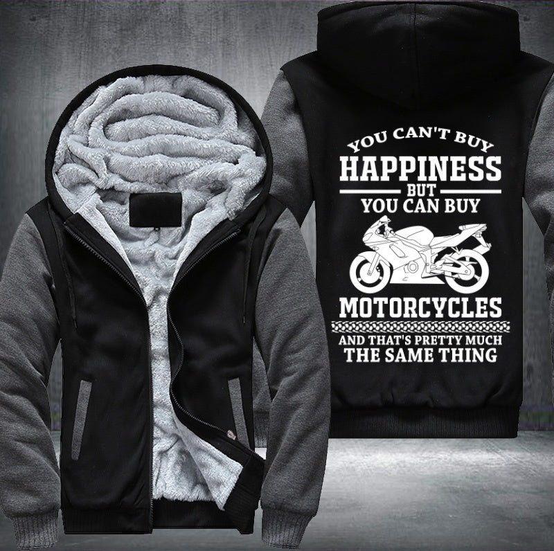 You can't buy happiness but you can buy motorcycles Fleece Hoodies Jacket