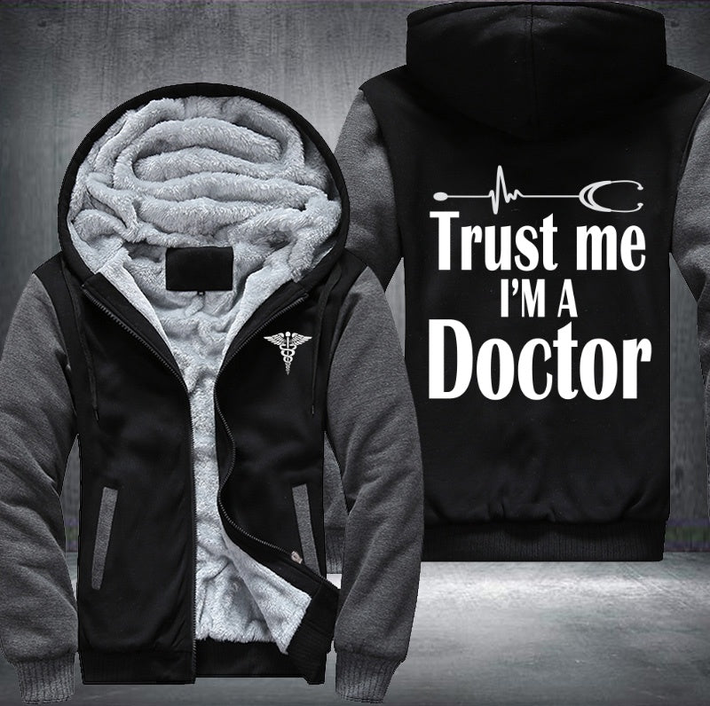 Trust me I'm a doctor Fleece Hoodies Jacket