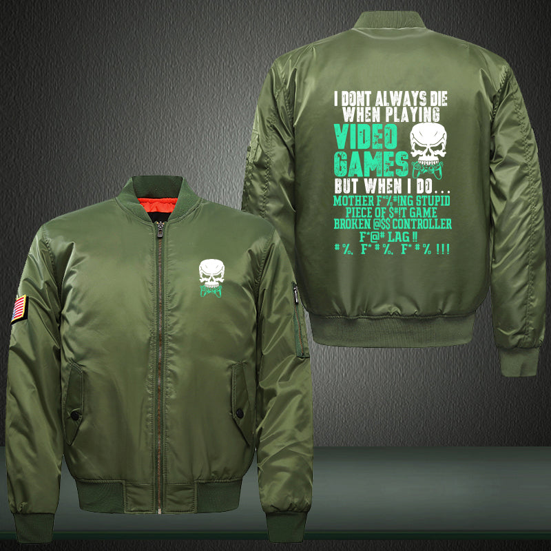 I don't always die when playing video games Print Bomber Jacket