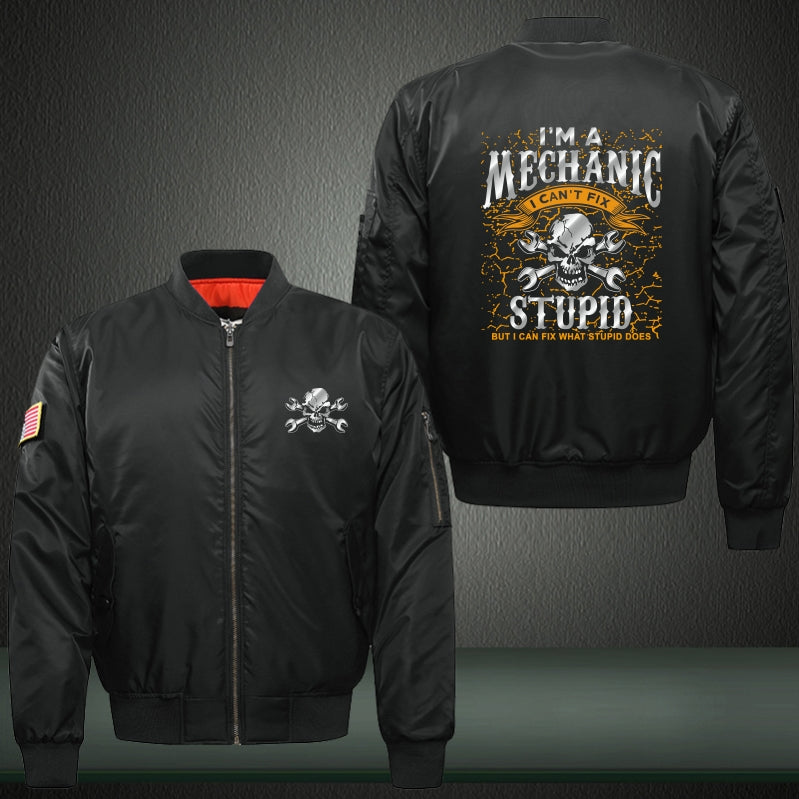 I'm a mechanic I cant fix stupid Print Thicken Long Sleeve Bomber Jacket