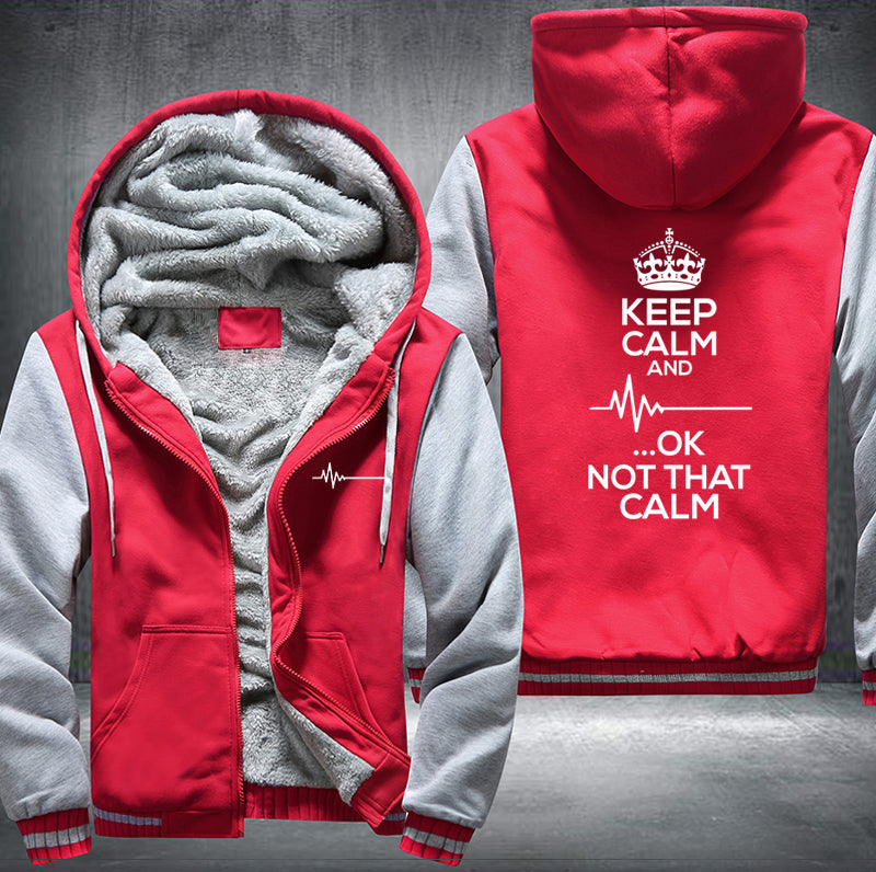 Heart rate keep calm and ok not that calm Fleece Hoodies Jacket