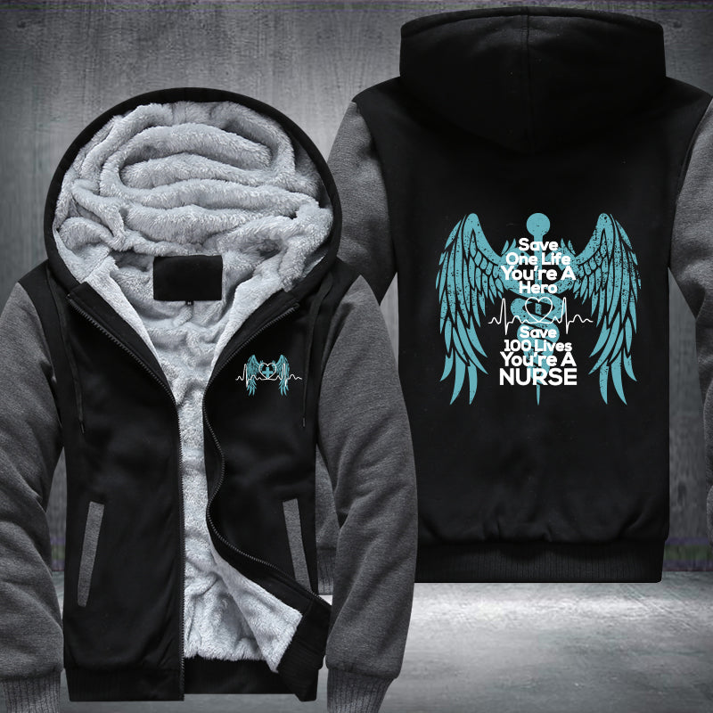Save 100 lives you're a nurse Fleece Hoodies Jacket