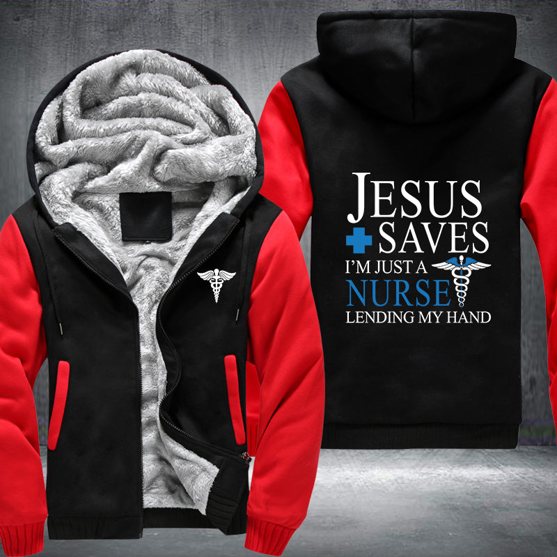 Jesus saves I'm just a nurse Fleece Hoodies Jacket