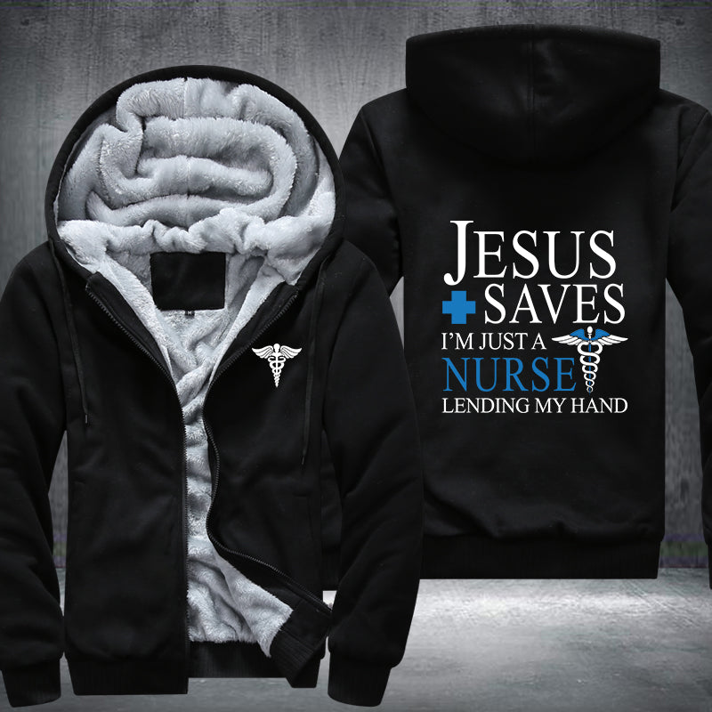 Jesus saves I'm just a nurse Fleece Hoodies Jacket