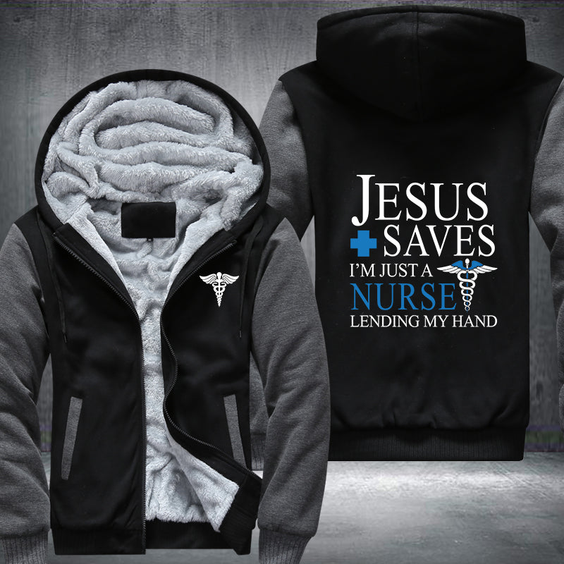 Jesus saves I'm just a nurse Fleece Hoodies Jacket