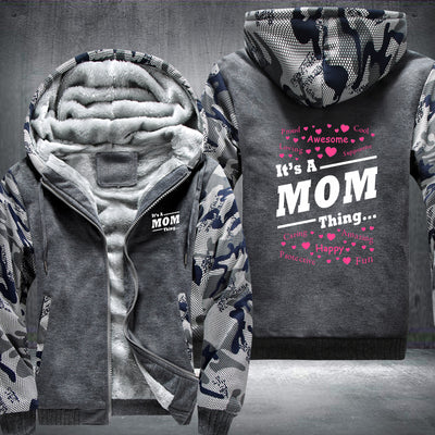 It's a MOM Thing Fleece Hoodies Jacket