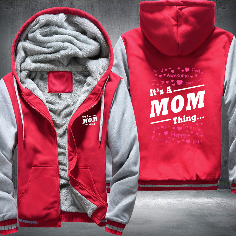 It's a MOM Thing Fleece Hoodies Jacket