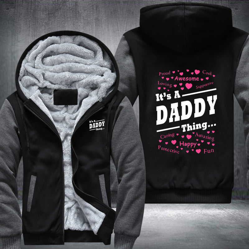 It's a DADDY Thing Fleece Hoodies Jacket