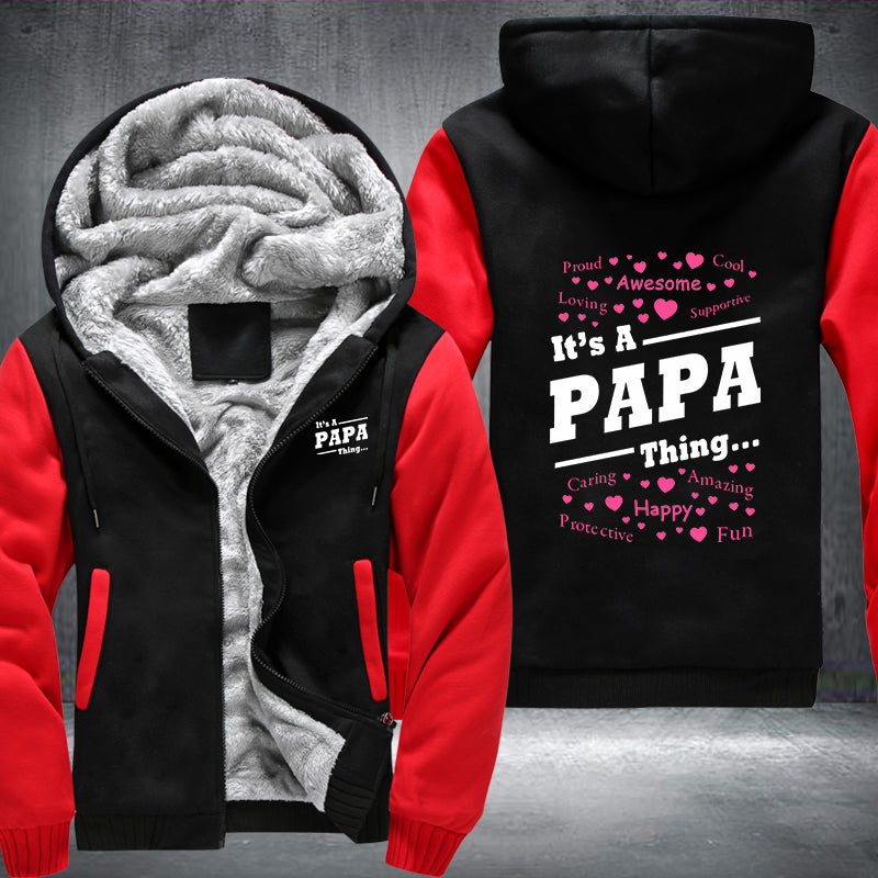 It's a PAPA Thing Fleece Hoodies Jacket