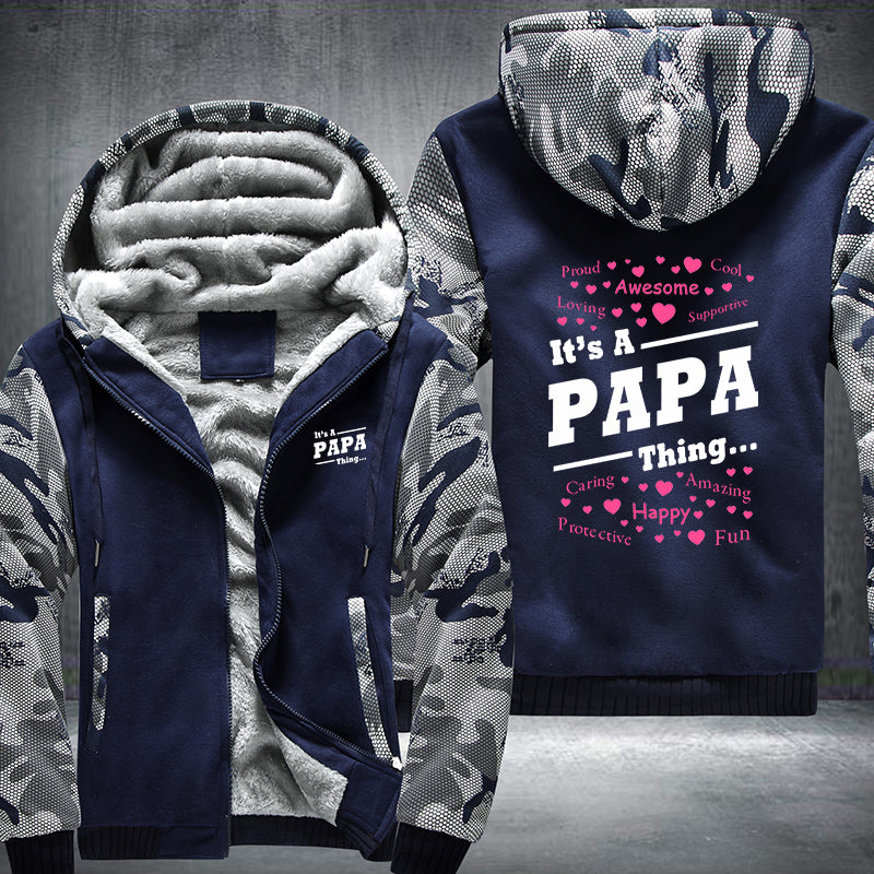 It's a PAPA Thing Fleece Hoodies Jacket