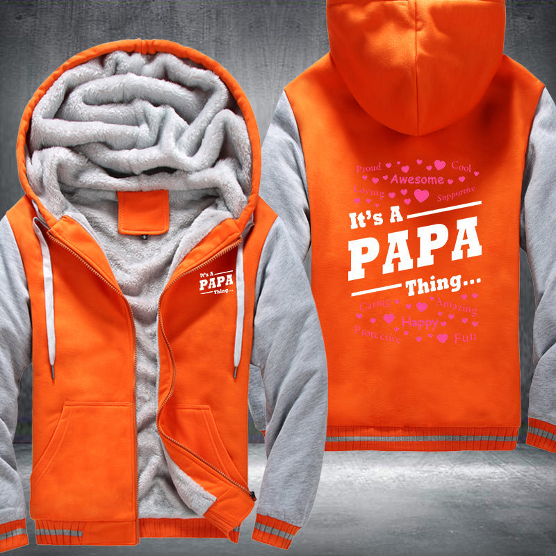 It's a PAPA Thing Fleece Hoodies Jacket