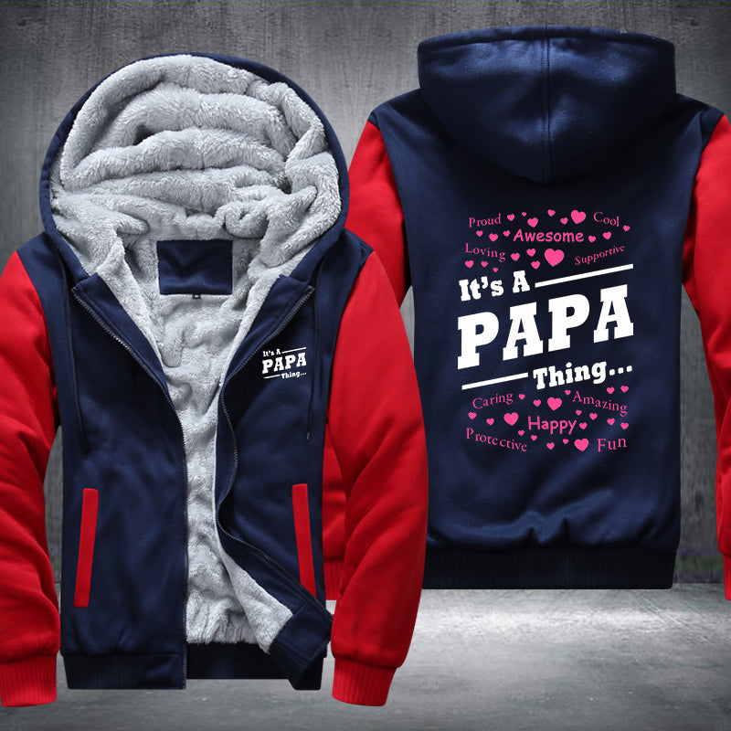 It's a PAPA Thing Fleece Hoodies Jacket