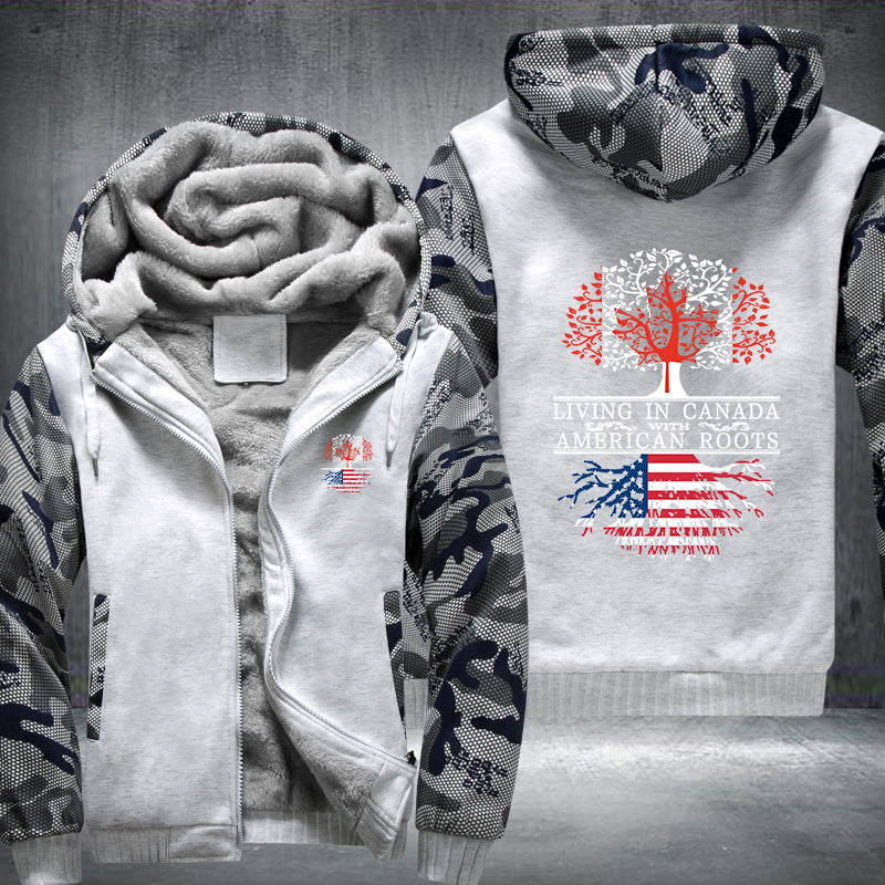 Living in Canada with American Roots Fleece Hoodies Jacket