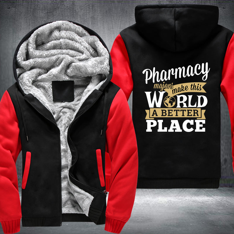 Pharmacy majors make this world a better place Fleece Hoodies Jacket